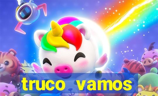 truco vamos torneios online